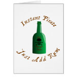 Instant Pirate Just Add Rum Greeting Cards
