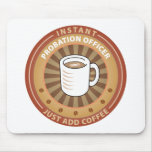 Instant Probation Officer mousepads