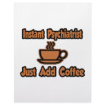 Instant Psychiatrist...Just Add Coffee Customized Letterhead