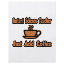 Instant Science Teacher...Just Add Coffee Flyer Design