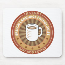 Instant Speech-Language Pathologist mousepads