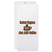Instant Surgeon...Just Add Coffee Personalized Rack Card