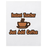 Instant Teacher...Just Add Coffee flyers