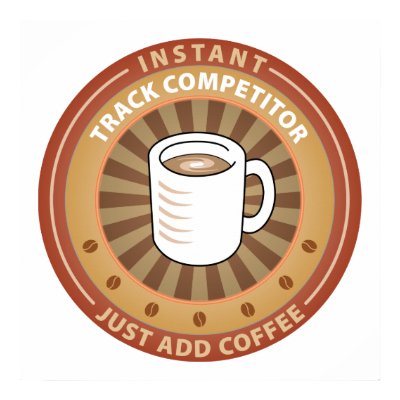Instant Track Competitor Poster by sciencewillprevail