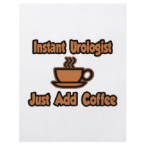 Instant Urologist...Just Add Coffee Flyers