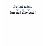 Instant Wife T Shirt