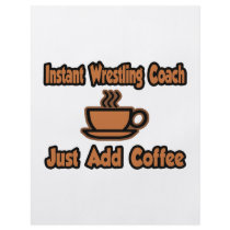 Instant Wrestling Coach...Just Add Coffee Flyer