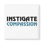 Instigate Compassion (The Great Karma Edition) magnets