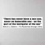 Instigator of War Quote by Samuel L. Clemens Poster