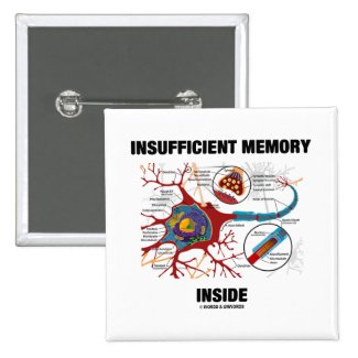 Insufficient Memory Inside (Neuron / Synapse) Pinback Button
