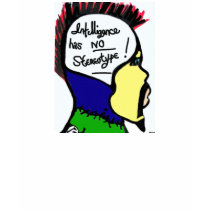 intelligence has no stereotype t-shirts by kmhoward intelligence has no stereotype t-shirts