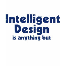 Intelligent Design t-shirts by Freethinkers Intelligent Design t-shirts
