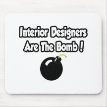 Interior Designers Are The Bomb! Mousepad