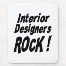 Interior Designers Rock! Mousepad