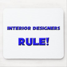 Interior Designers Rule! Mouse Pads