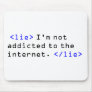 Internet Addiction Mousepad
