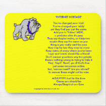 "INTERNET HOSTAGE" Mouse Pad mousepads