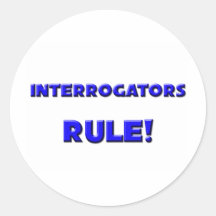 Interrogators Rule! Stickers