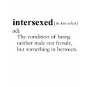 INTERSEXED (definition) t-shirts