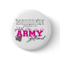 Into a Soldier's eyes - Proud Army Girlfriend Buttons