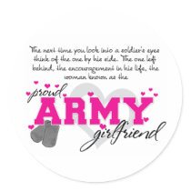 Into a Soldier's eyes - Proud Army Girlfriend Round Stickers