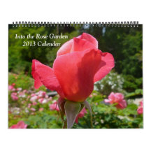 Into the Rose Garden 2013 Calendar