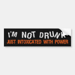 INTOXICATED bumpersticker Bumper Stickers