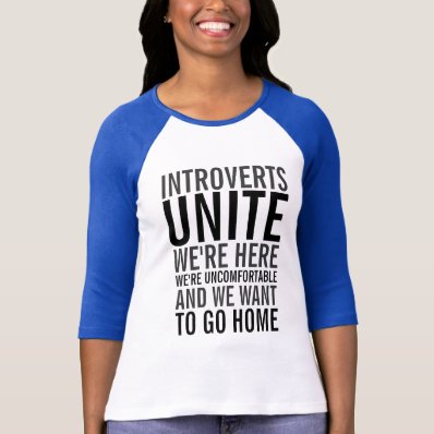 Introverts Unite Shirt