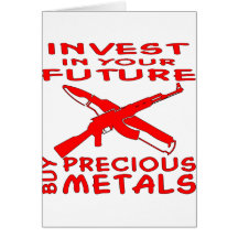 Invest In Your Future Buy Precious Metals (AK47) Card
