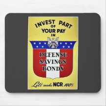 Invest Part Of Your Pay In Defense Savings Bonds Mouse Pads