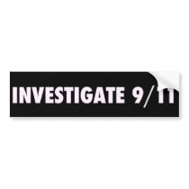 Investigate 911 Bumpersticker by qradqrad Investigate 911 Bumpersticker