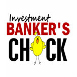 INVESTMENT BANKER’S CHICK TSHIRTS
