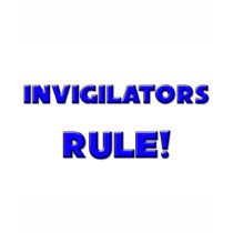 Invigilators Rule! t-shirts