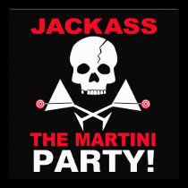 Invitation - JACKASS, The Martini Party invitations