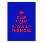 [Smile] keep calm and blow up the mosk  Invitations