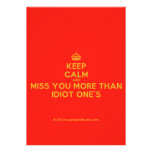 [Crown] keep calm and miss you more than idiot one's  Invitations