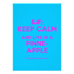 [No Crown] keep calm and live in a pinne- apple  Invitations