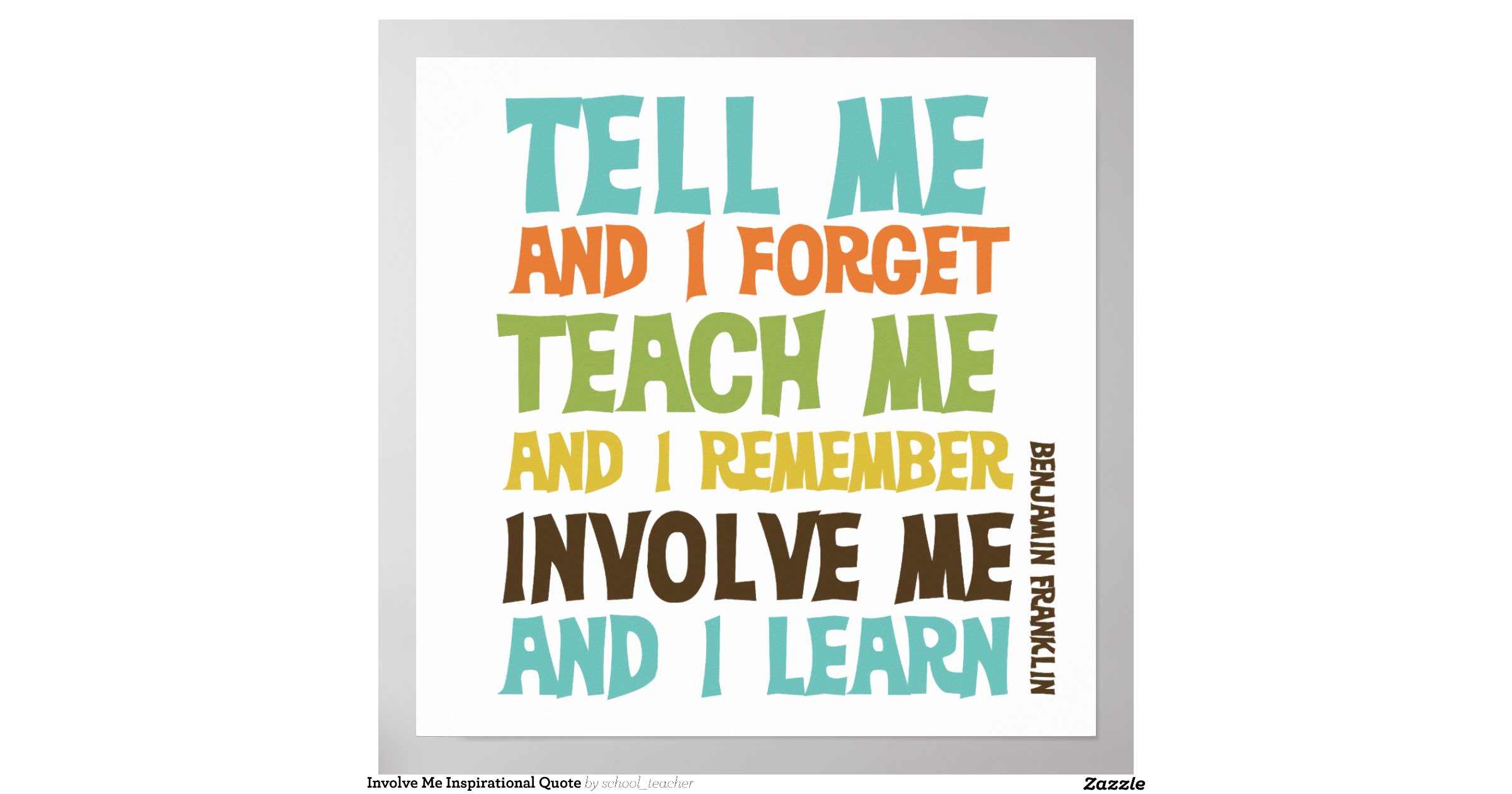 Involve Me Inspirational Quote Posters 