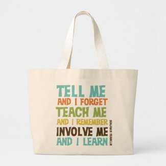 Involve Me Inspirational Quote Tote Bag
