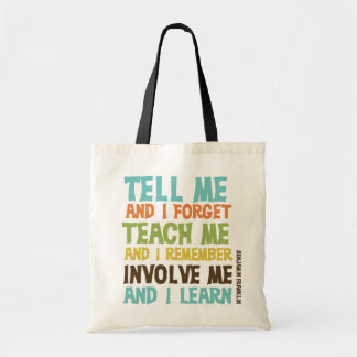 Involve Me Inspirational Quote Tote Bag