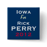IOWA For Rick PERRY 2012 Campaign Button
