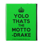 [Crown] yolo thats the motto -drake  iPad Cases
