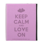 [Two hearts] keep calm and love on  iPad Cases