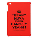 [Crown] tiffany muva fuckin hanbury yeahh !  iPad Mini Cases
