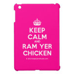 [Crown] keep calm and ram yer chicken  iPad Mini Cases