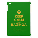 [Smile] keep calm and bazinga  iPad Mini Cases