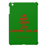 [No Crown] keep calm and love jordan dolan  iPad Mini Cases