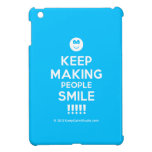 [Smile] keep making people smile !!!!!  iPad Mini Cases