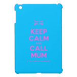 [UK Flag] keep calm and call mum  iPad Mini Cases