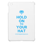 [Crown upside down] hold on to your hat  iPad Mini Cases